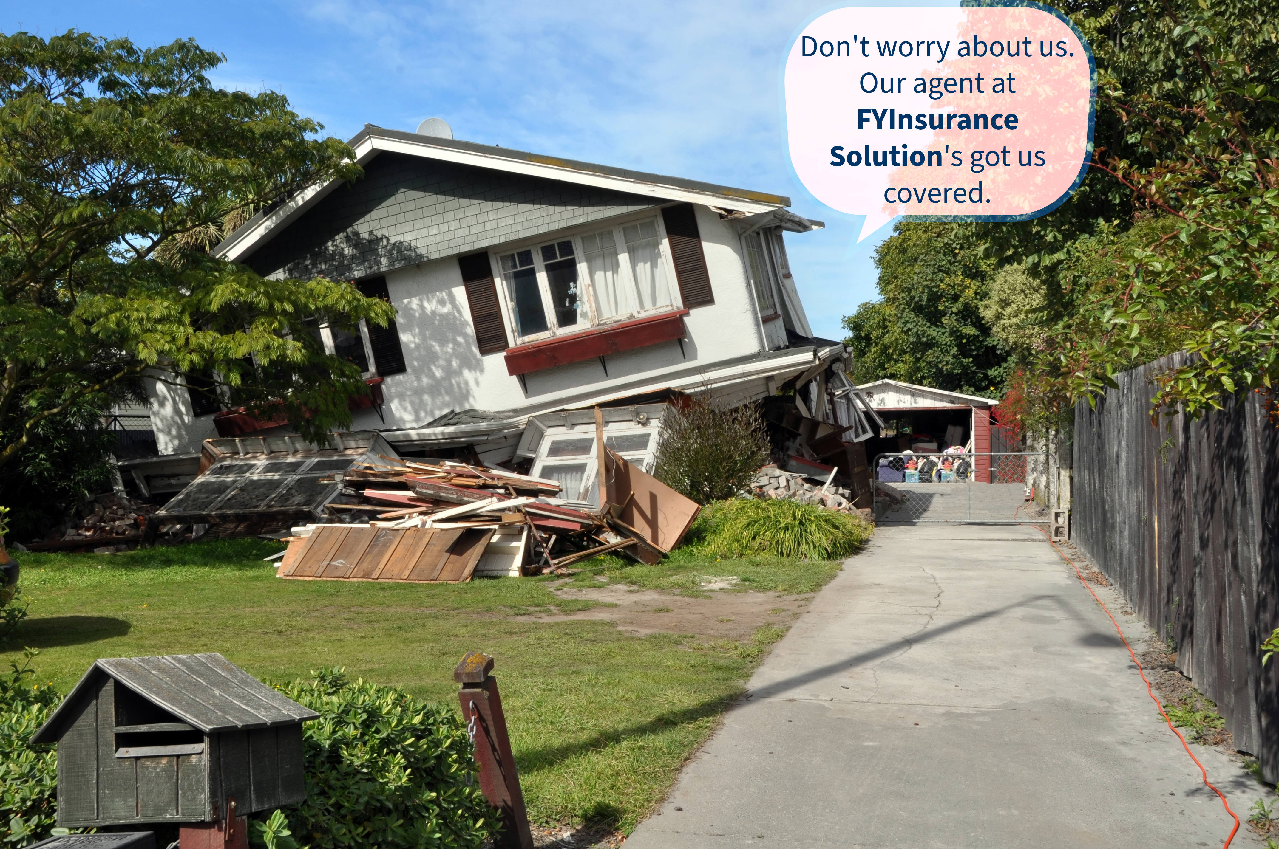 Earthquake-damaged home with caption bubble promoting FYInsurance Solutions, illustrating the importance of having earthquake insurance not included in standard homeowners policies.