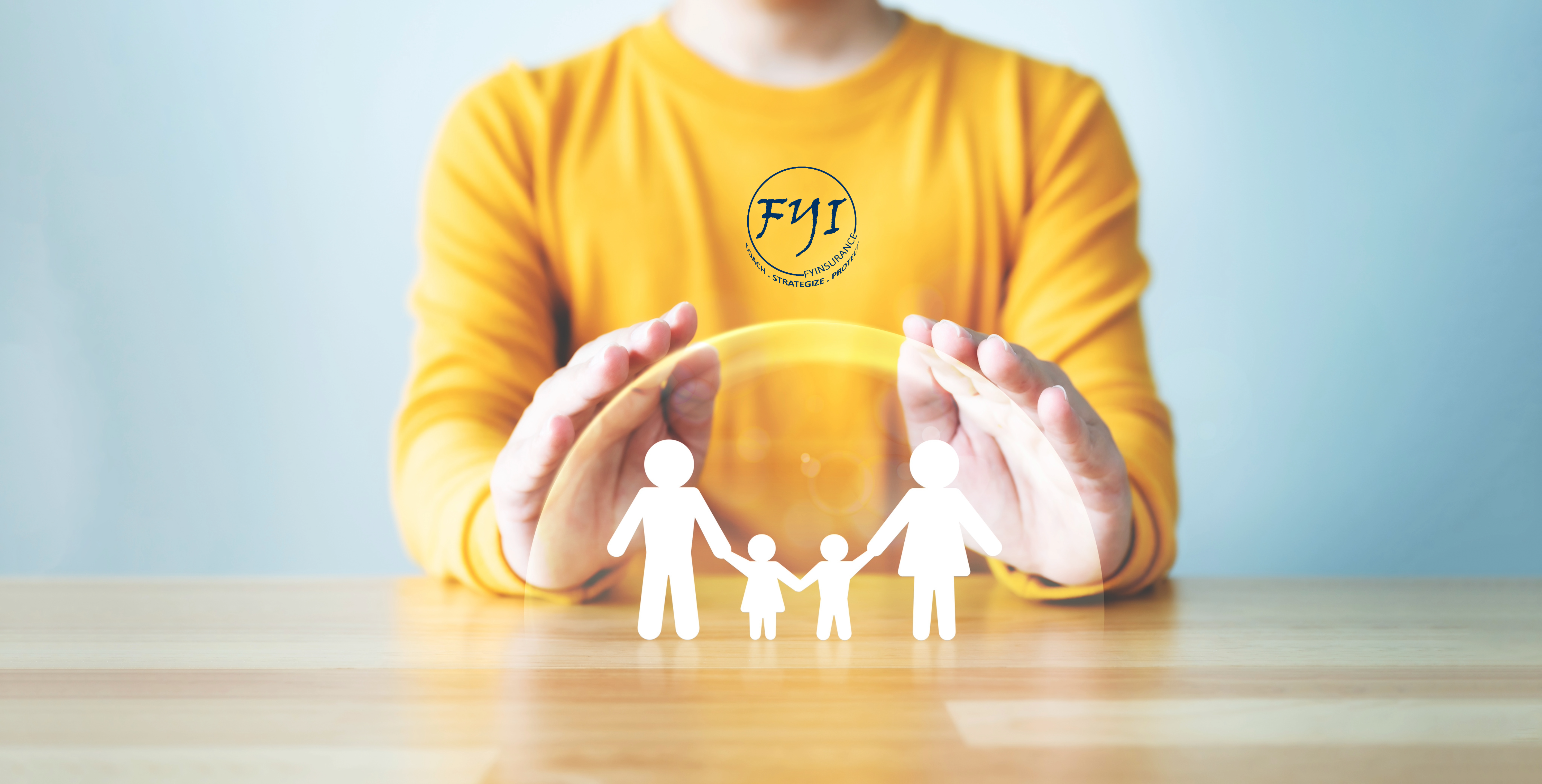 Person shielding paper cutout of a family under protective arc with FYInsurance Solutions logo, representing life insurance protection.